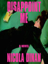 Cover image for Disappoint Me